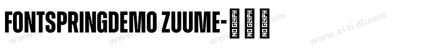 FONTSPRINGDEMO Zuume字体转换